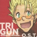 劇場版 TRIGUN -Badlands Rumble- O.S.T.