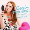 GOOD MORNING! Bossanova Mix～Make Me Up～
