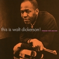 ディス・イズ・ウォルト・ディッカーソン!＜完全生産限定盤＞