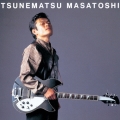TSUNEMATSU MASATOSHI＜完全限定生産盤＞