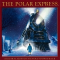 ポーラー・エクスプレス オリジナル・サウンドトラック＜完全生産限定盤＞