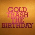 GOLD TRASH [2CD+Blu-ray Disc+フォトブック]＜完全生産限定豪華盤＞