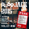 JACKMAN RECORDS COMPILATION ALBUM vol.13-赤盤- RO69JACK 2015