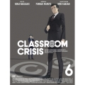 Classroom☆Crisis 6 [DVD+CD]＜完全生産限定版＞