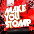 MAKE YOU STOMP