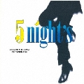 【旧品番】5 night's