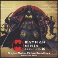 ニンジャバットマン オリジナル・サウンドトラック
