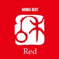 三浦和人ベスト 「Red」