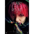 HURRY GO ROUND＜初回限定盤B＞
