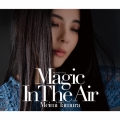 魔法をあげるよ ～Magic In The Air～ [CD+ミニタオル+BOOKLET]＜初回限定盤B＞