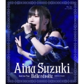 Aina Suzuki 2nd Live Tour Belle revolte -Invitation to Conquest-