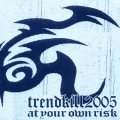 TRENDKILL2005
