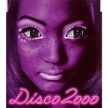 今夜はDISCO 2000
