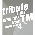 tribute LIVE SPIN OFF from TM LIVE Blu-ray