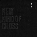 New Kind Of Cross