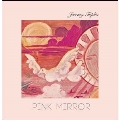 Pink Mirror (Digipak)<限定盤>