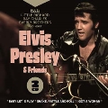 Elvis Presley & Friends