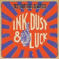 Ink Dust & Luck