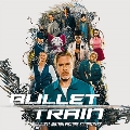Bullet Train <限定盤>
