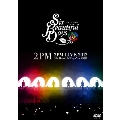 2PM LIVE 2012 "Six Beautiful Days" in 武道館<通常版/初回限定仕様>