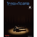 intoxicate 2014年6月号<オンライン提供 (限定200冊)>