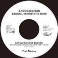 J.ROCC presents SALSOUL VS WEST END EDITS<限定盤>