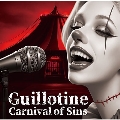 Guillotine Carnival of Sins