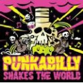 Punkabilly Shakes The World