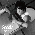 Shock ［CD+DVD］＜初回限定盤A＞