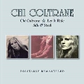 Chi Coltrane/Let It Ride/Silk & Steel