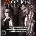 Saxophone Impressions - Works for Saxophone & Orchestra