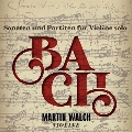J.S.バッハ: 無伴奏ヴァイオリンのためのソナタとパルティータ