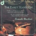 The Early Mandolin Vol.1 - 18th Century Italian Music for 1 or 2 Baropque  Mandolins & Basso Continuo