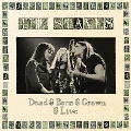 Dead & Born & Grown<限定盤>