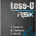 RSK CD「Lose-U」