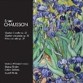 Chausson: String Quartet Op.35, Piano Quintet Op.30, Piece for Viola & Piano Op.39
