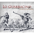 ガラッチーノ - 16世紀から18世紀のタランテッラ、シャンソンとヴィラネル