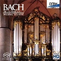 J.S.バッハ: オルガン作品集 Vol.1 - 小フーガ BWV.578, ああ神よ, 天よりみそわなし BWV.741, 他