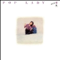 POP LADY II<初回限定生産盤>