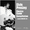 Elvis Presley Electro Cover Compilation ～meets KORG DS - 10～