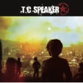 T.C SPEAKER<生産限定盤>