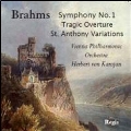 Brahms: Symphony No.1, Tragic Overture Op.81, St. Anthony Variations Op.56a