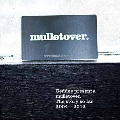 Geddes Presents Mulletover : The Story So Far...2004-2012