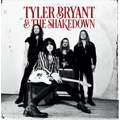 Tyler Bryant And The Shakedown (Mintpack)<限定盤>