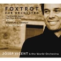 Foxtrot for Orchestra - Adams: The Chairman Dances; Tchaikovsky: Symphony No.6
