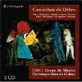 Caminhos de Orfeu (The Pass of Orpheus) - Chamber Works