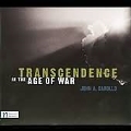 John.A.Carollo: Transcendence in the Age of War