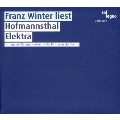 Franz Winter Liest Hofmannsthal Elektra