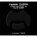 Frank Zappa Plays The Music Of Frank Zappa : A Memorial Tribute<限定盤>