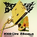 RAW LIFE feat. 鎮座DOPENESS / COCOLO